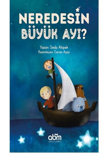 Neredesin Büyük Ayı? - Seda Akipek