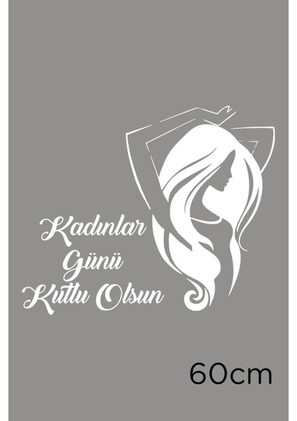 Özgür Kadın ve 8 Mart Kadınlar Günü Kutlu Olsun Yazısı Cam Vitrin Stickerı 60CM - Beyaz fiyatları