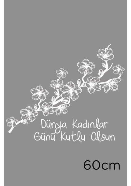 Bahar ve 8 Mart Kadınlar Günü Kutlu Olsun Yazısı Cam Vitrin Stickerı 60CM - Beyaz fiyatları