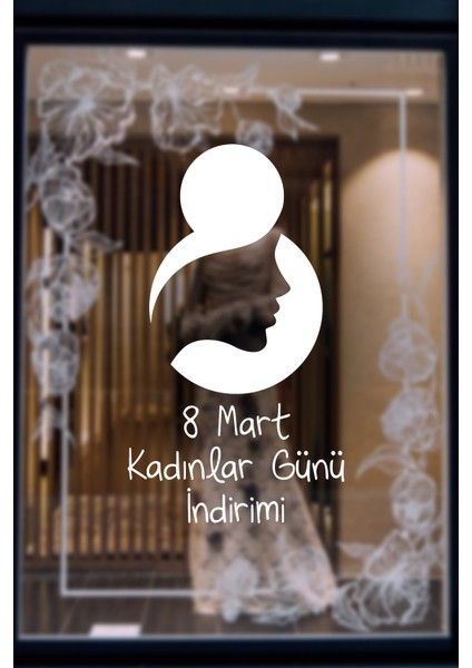 8 Mart Kadınlar Günü Indirimi Yazısı Cam Vitrin Sticker 60CM - Beyaz fırsatları