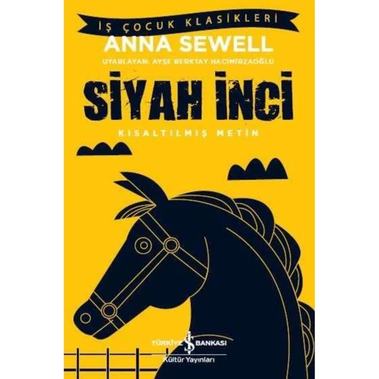 Siyah Inci – Kısaltılmış Metin-Anna Sewell