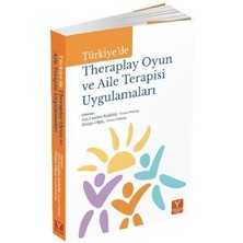 Türkiye'de Theraplay Oyun ve Aile Uygulamaları 