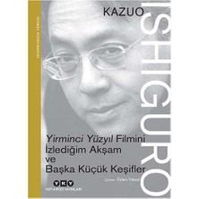 Yirminci Yüzyıl Filmini Izlediğim Akşam ve Başka Küçük Keşifler (Kitap)