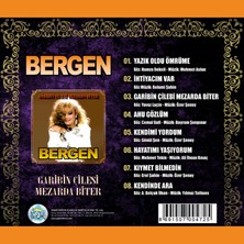 Bergen - Garibin Çilesi Mezarda Biter (Cd)