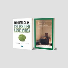 Tarihselcilik: Çelişkiler Bataklığında - Kur’an ve Tarihselcilik 2 Kitap Set