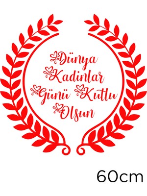 Zeytin Dalları ve 8 Mart Kadınlar Günü Kutlu Olsun Yazısı Cam Vitrin Stickerı Kırmızı