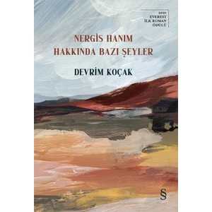 Nergis Hanımhakkında Bazı Şeyler - Devrim Koçak
