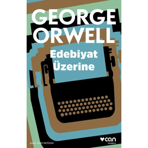 Edebiyat Üzerine - George Orwell