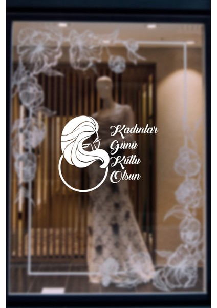 Kadın ve 8 Mart Kadınlar Günü Kutlu Olsun Yazısı Cam Vitrin Stickerı 60CM - Beyaz fırsatları