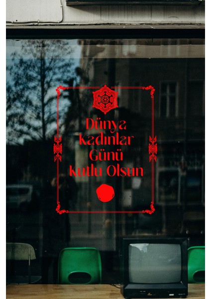 Mühür ve 8 Mart Kadınlar Günü Kutlu Olsun Yazısı Cam Vitrin Stickerı Kırmızı fırsatları