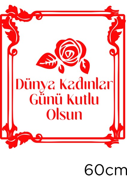 Old Style Süslemeler ve 8 Mart Kadınlar Günü Kutlu Olsun Yazısı Cam Vitrin Stickerı Kırmızı fiyatları