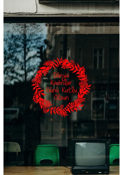 Aşağıdan Yukarı Çiçekler ve 8 Mart Kadınlar Günü Kutlu Olsun Yazısı Cam Vitrin Stickerı Kırmızı fırsatları