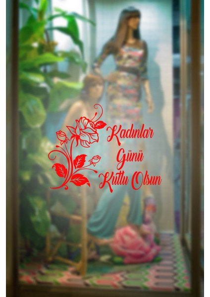 Siyah Gül ve 8 Mart Kadınlar Günü Kutlu Olsun Yazısı Cam Vitrin Stickerı Kırmızı modelleri