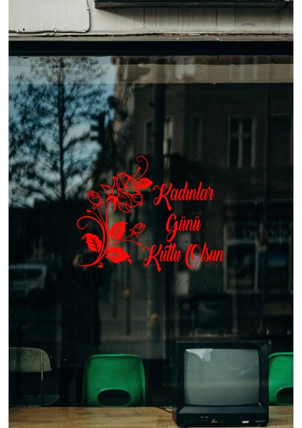 Siyah Gül ve 8 Mart Kadınlar Günü Kutlu Olsun Yazısı Cam Vitrin Stickerı Kırmızı fırsatları