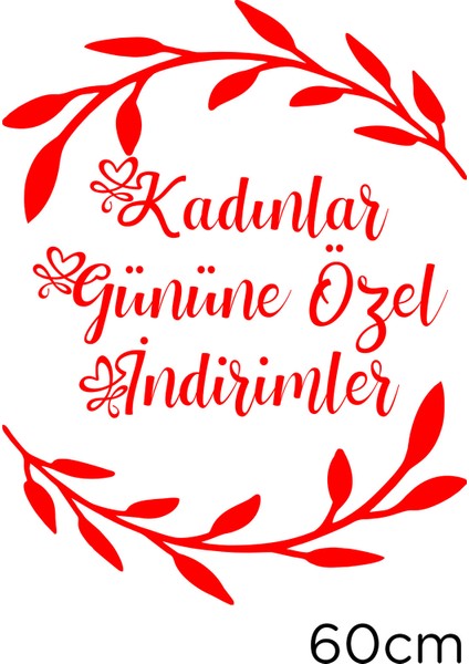8 Mart Kadınlar Gününe Özel Indirimler Yazısı Cam Vitrin Sticker Kırmızı fiyatları