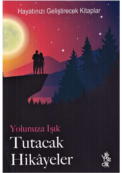 Yolunuza Işık Tutacak Hikayeler