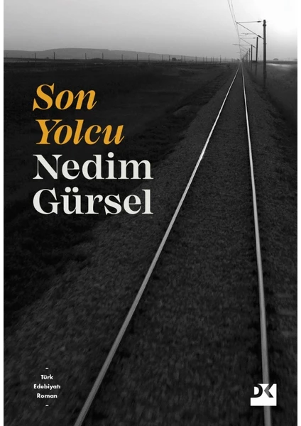 Son Yolcu - Nedim Gürsel