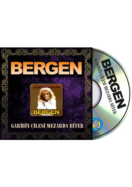 Bergen - Garibin Çilesi Mezarda Biter (Cd)