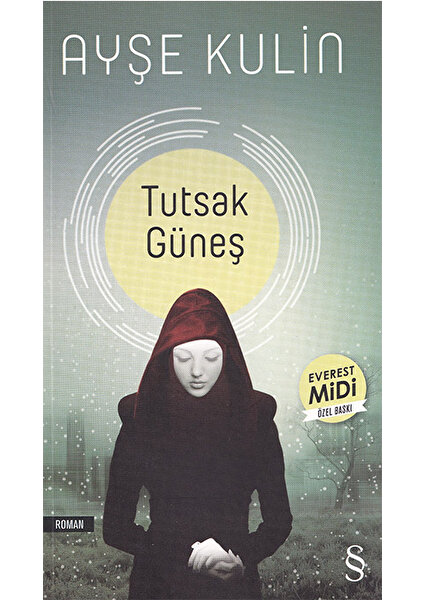 Tutsak Güneş - Ayşe Kulin