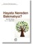 Hayata Nereden Bakmalıyız?: Yeni Bir Dünya İçin On Eski Fikir - Svend Brinkmann 1