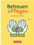 Betreuen Und Pflegen 1