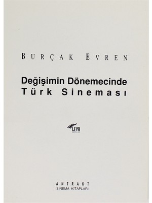 Değişimin Dönemecinde Türk Sineması - Burçak Evren