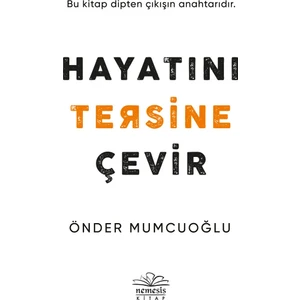 Hayatını Tersine Çevir - Önder Mumcuoğlu