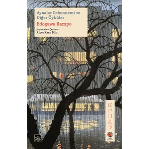 Aynalar Cehennemi ve Diğer Öyküler - Edogawa Rampo
