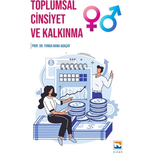 Toplumsal Cinsiyet ve Kalkınma - Funda Rana Adaçay