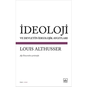 Ideoloji ve Devletin Ideolojik Aygıtları - Louis Althusser
