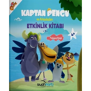 Kaptan Pengu ve Arkadaşları - Etkinlik Kitabı (4+ Yaş) - Hatice Özdemir Tülün