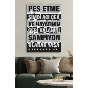 Blok Design Kanvas Tablo Baskılı Motivasyon Pes Etme Muhammed Ali Sözü Ev Ofis Otel Makam Dekor Hediyelik Tablo