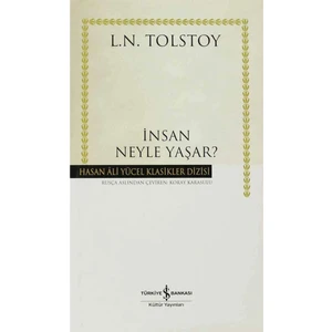 İnsan Neyle Yaşar - Lev Nikolayeviç Tolstoy