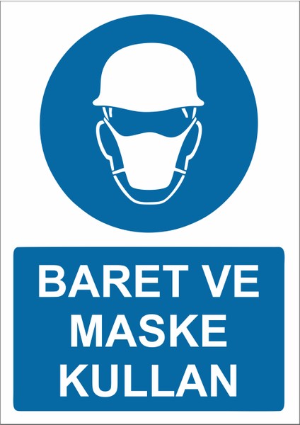 Baret ve Maske Kullan Uyarı Levhası