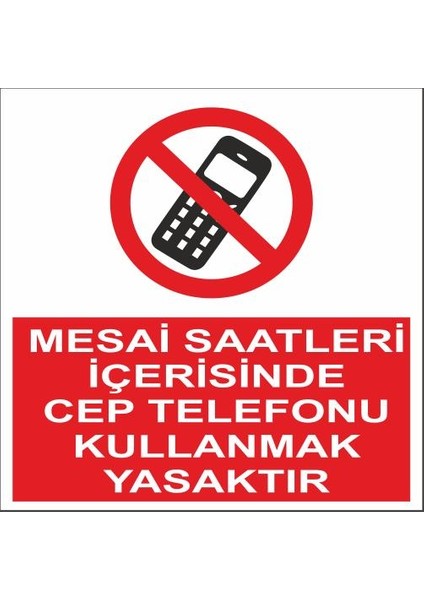 25x35 Pvc Cep Telefonu Kullanmak Yasaktır