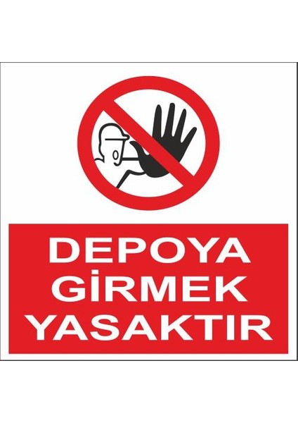 25x35 Pvc Depoya Girmek Yasak