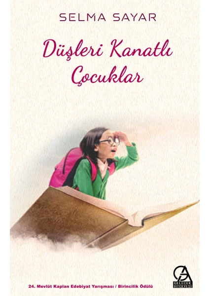 Düşleri Kanatlı Çocuklar - Selma Sayar