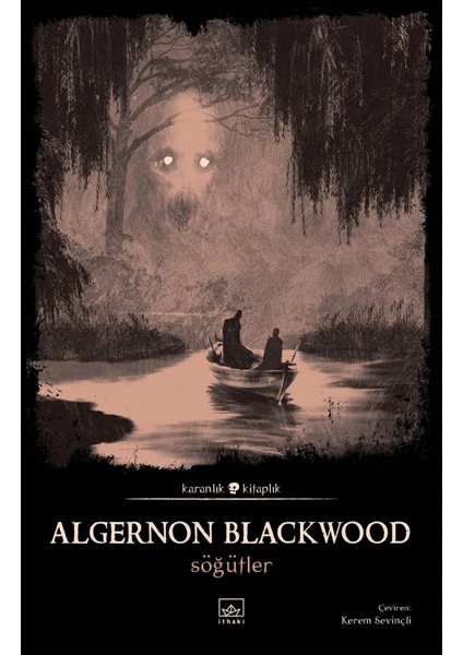 Söğütler - Algernon Blackwood