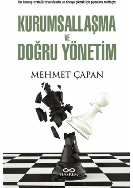 Kurumsallaşma ve Doğru Yönetim - Mehmet Çapan