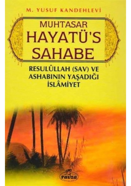 Muhtasar Hayatü's Sahabe (Ciltli, Şamua) - Muhammed Yusuf Kandehlevi