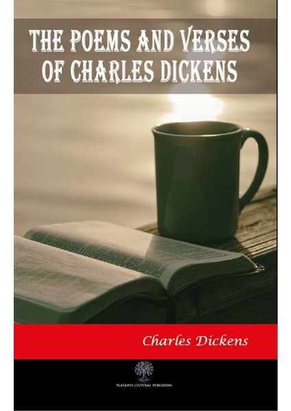 The Poems And Verses Of Charles Dickens - Charles Dickens