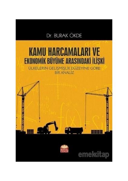 Kamu Harcamaları ve Ekonomik Büyüme Arasındaki Ilişki - Burak Ökde