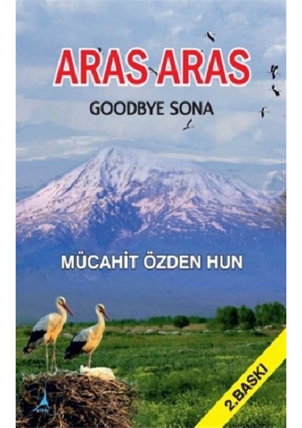 Aras Aras Goodbye Sona - Mücahit Özden Hun