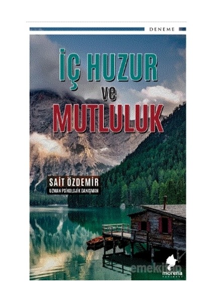 Iç Huzur ve Mutluluk - Sait Özdemir