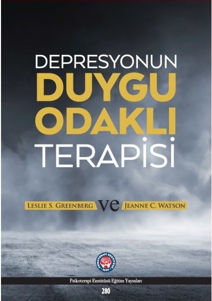 Depresyonun Duygu Odaklı Terapisi - Jeanne C. Watson