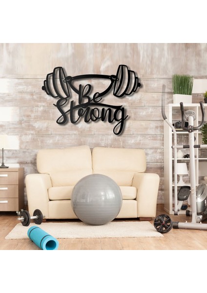 Be Strong Metal Duvar Yazısı - 35X49, Siyah