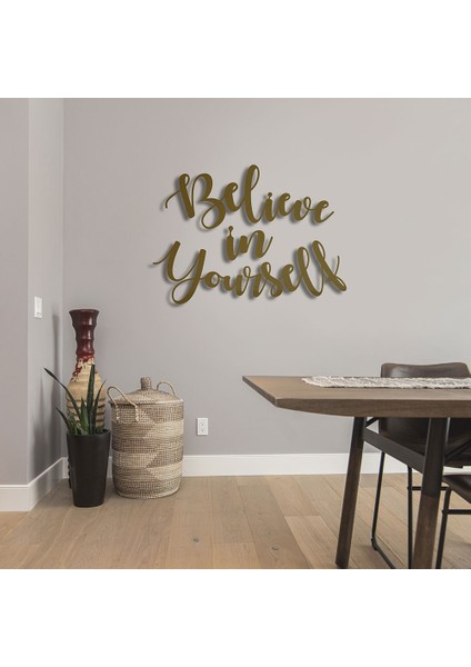 Believe In Yourself Metal Duvar Yazısı - 35X49, Altın Sarısı