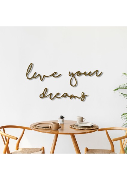 Live Your Dreams Metal Duvar Yazısı - 33X69, Altın Sarısı