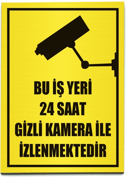 Dunay Reklam '' Bu Iş Yeri 24 Saat Kamera Ile Izlenmektedir '' Uyarı Levhası Pvc