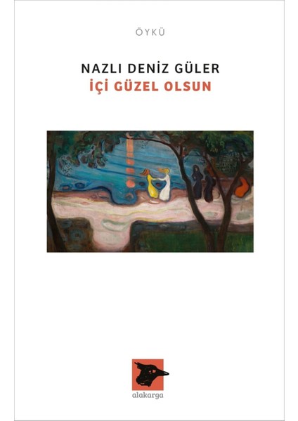 Içi Güzel Olsun - Nazlı Deniz Güler 9786057746610